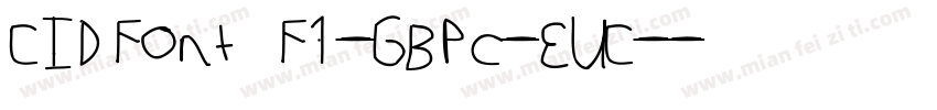 CIDFont F1-GBpc-EUC-字体转换